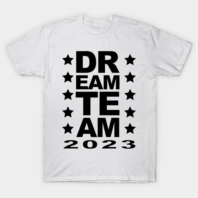 Dream Team 2023 T-Shirt by Catcrea